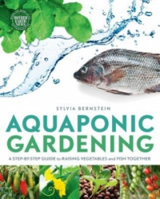 Könyv Aquaponic Gardening Sylvia Bernstein