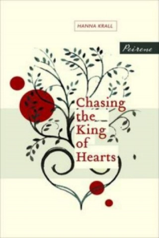 Carte Chasing the King of Hearts Kristina Carlson