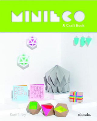 Carte Minieco: A Mixtape of Craft Projects Kate Lilley