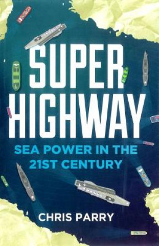 Kniha Super Highway Chris Parry