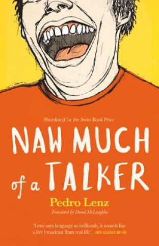 Könyv Naw Much of a Talker Pedro Lenz
