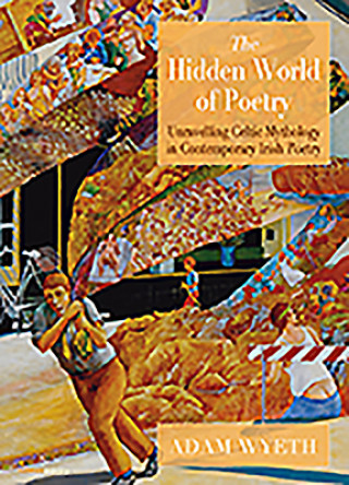 Kniha Hidden World of Poetry Adam Wyeth