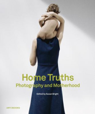 Knjiga Home Truths Susan Bright