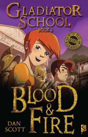 Książka Gladiator School 2: Blood & Fire Dan Scott