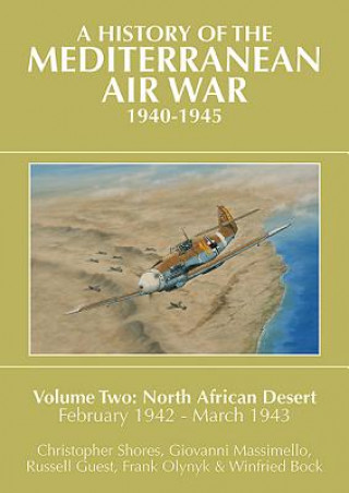 Kniha History of the Mediterranean Air War, 1940-1945 Frank Olynyk