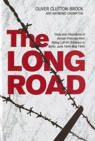 Kniha Long Road Oliver Clutton Brock & Ray Crompton