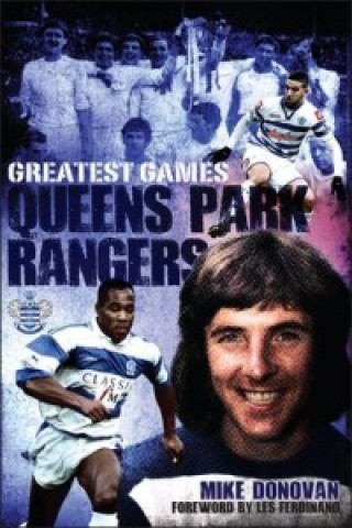 Carte Queens Park Rangers Greatest Games Mike Donovan