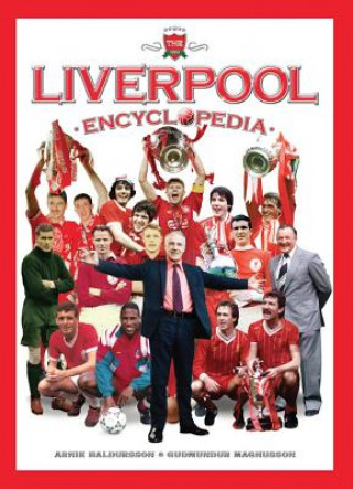 Книга Liverpool Encyclopedia Arnie Baldursson