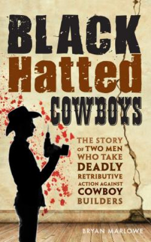 Kniha Black Hatted Cowboys Brian Marlowe