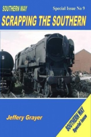 Könyv Southern Way Special Issue No 9 Jeffrey Grayer