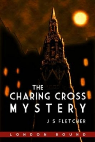 Livre Charing Cross Mystery JS Fletcher