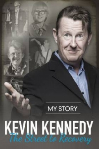 Knjiga Street to Recovery Kevin Kennedy