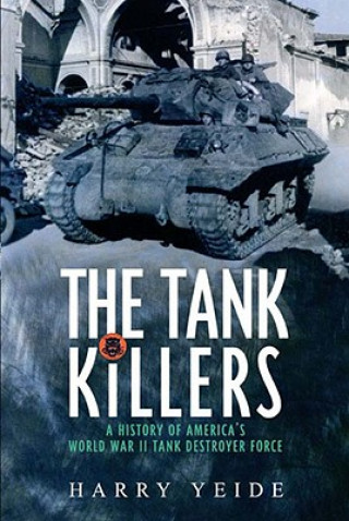 Könyv Tank Killers Harry Yeide