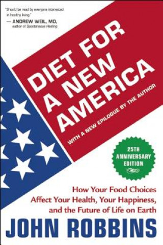 Knjiga Diet for a New America John Robbins