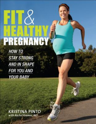 Книга Fit & Healthy Pregnancy Kristina Pinto