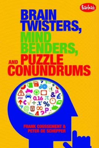 Kniha Brain Twisters, Mind Benders, and Puzzle Conundrums Frank Coussement