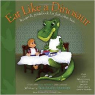 Książka Eat Like A Dinosaur Paleo Parents