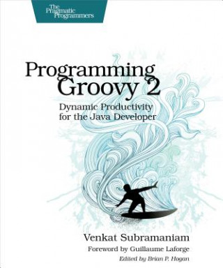 Książka Programming Groovy 2.0 Venkat Subramaniam