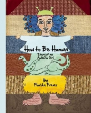 Kniha How to be Human Florida Frenz