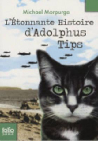 Kniha L'etonnante histoire d'Adolphus Tips Michael Morpurgo