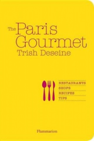 Книга Paris Gourmet Trish Deseine