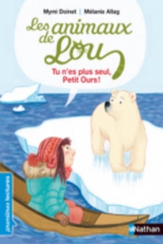 Buch Animaux De Lou/Tu N'Es Plus Seul Petit Ours Mymi Doinet