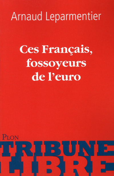 Könyv Ces Francais Fossoyeurs De Leuro 