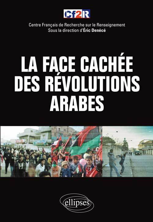 Book Face Cachee Des Revolutions Arabes 