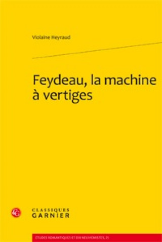 Livre Feydeau La Machine A Vertiges 