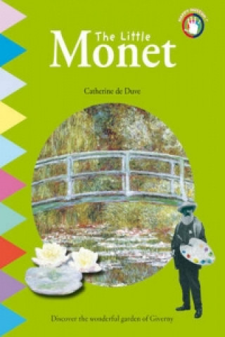 Könyv Little Monet Catherine Du Duve