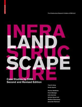 Книга Landscape Infrastructure Charles Waldheim