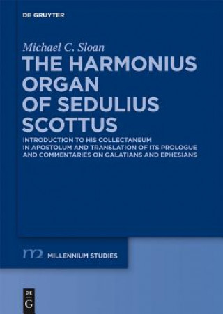 Libro Harmonious Organ of Sedulius Scottus Michael C. Sloan