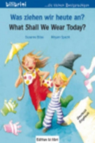 Livre Was ziehen wir heute an? / What shall we wear today? Susanne Böse