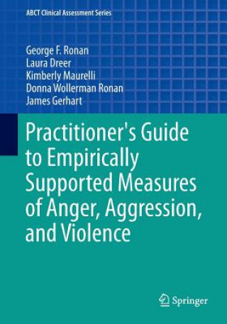 Book Practitioner's Guide to Empirically Supported Measures of Anger, Aggression, and Violence Ronan