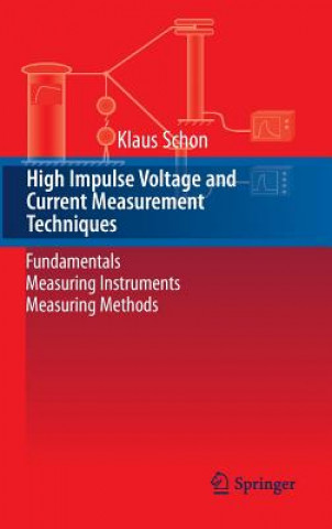 Kniha High Impulse Voltage and Current Measurement Techniques Schon