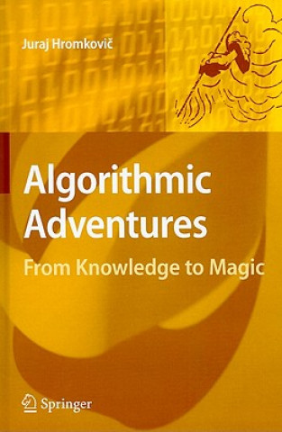 Knjiga Algorithmic Adventures Juraj Hromkovic