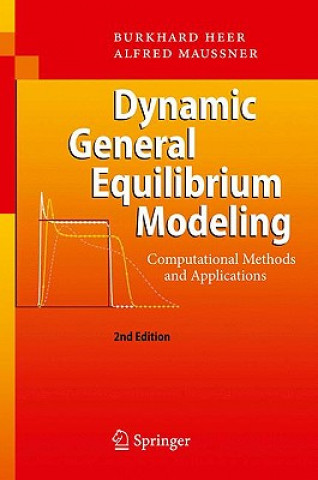 Kniha Dynamic General Equilibrium Modeling Burkhard Heer