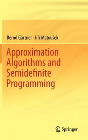 Carte Approximation Algorithms and Semidefinite Programming Bernd Gartner