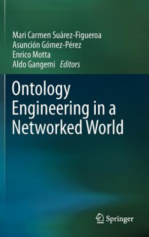 Książka Ontology Engineering in a Networked World Mari Carmen Suarez Figueroa