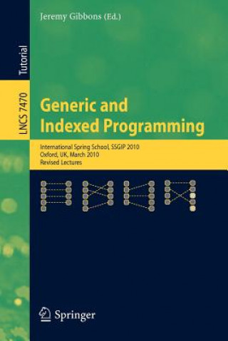 Książka Generic and Indexed Programming Jeremy Gibbons