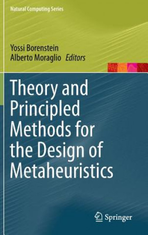 Carte Theory and Principled Methods for the Design of Metaheuristics Borenstein