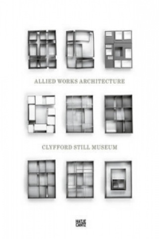 Książka Clyfford Still Museum Allied Works Architecture Brad Cloepfil