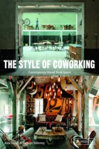 Knjiga Style of Coworking: Contemporary Shared Workspaces Alice Davies