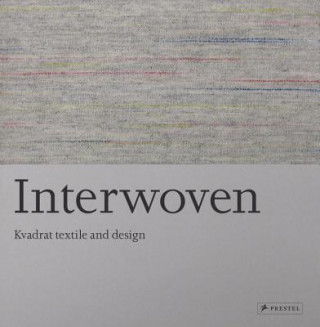 Kniha Interwoven: Kvadrat Textile and Design Hettie Judah