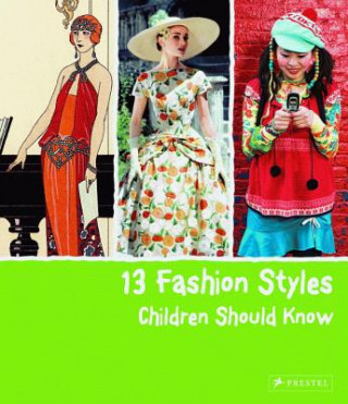 Könyv 13 Fashion Styles Children Should Know Simone Werle