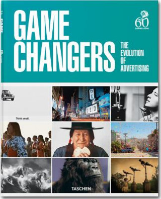 Kniha Game Changers. The Evolution of Advertising Julius Wiedemann
