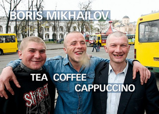 Carte Boris Mikhailov: Tea Coffee Cappucino Boris Mikhailov