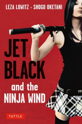 Książka Jet Black and the Ninja Wind Leza Lowitz