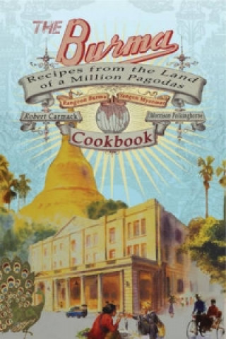 Kniha Burma Cookbook Robert Carmack