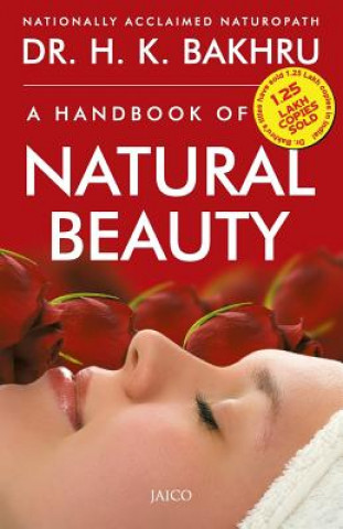 Könyv Handbook of Natural Beauty HK Bakhru